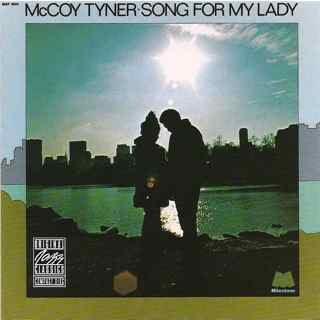 

Mccoy Tyner - Song For My Lady (1 CD)