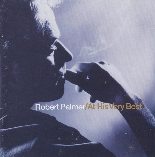 Robert Palmer - At His Very Best (1 CD)