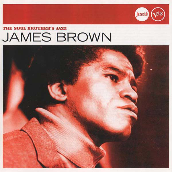 

James Brown - James Brown: The Soul Brother'S Jazz (Jazz Club) (1 CD)