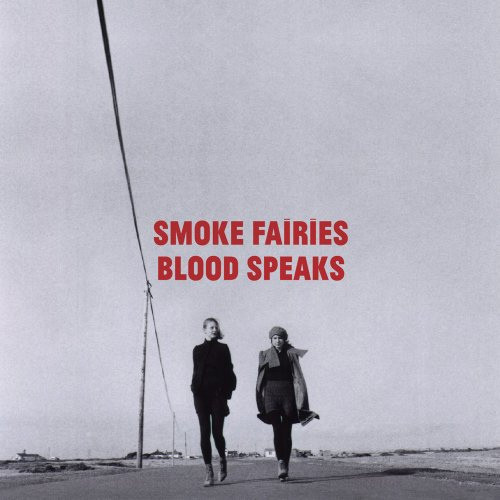 Smoke Fairies - Blood Speaks (1 CD)