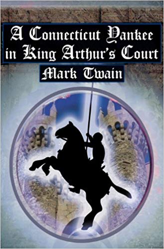 

A Connecticut Yankee In King Arthur'S Court, Twain'S Classic Time Travel Tale