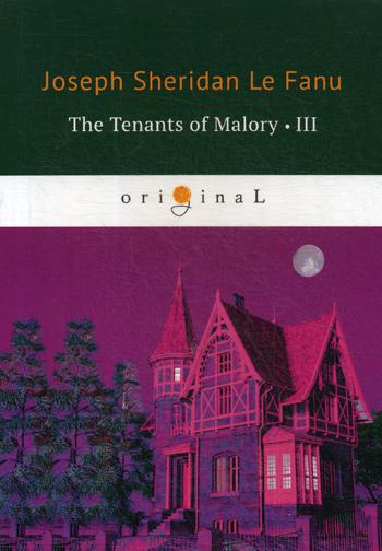 

The Tenants Of Malory Iii