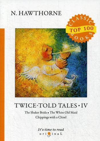 

Twice-Told Tales IV