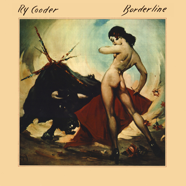 

Ry Cooder BORDERLINE (180 Gram/Remastered)