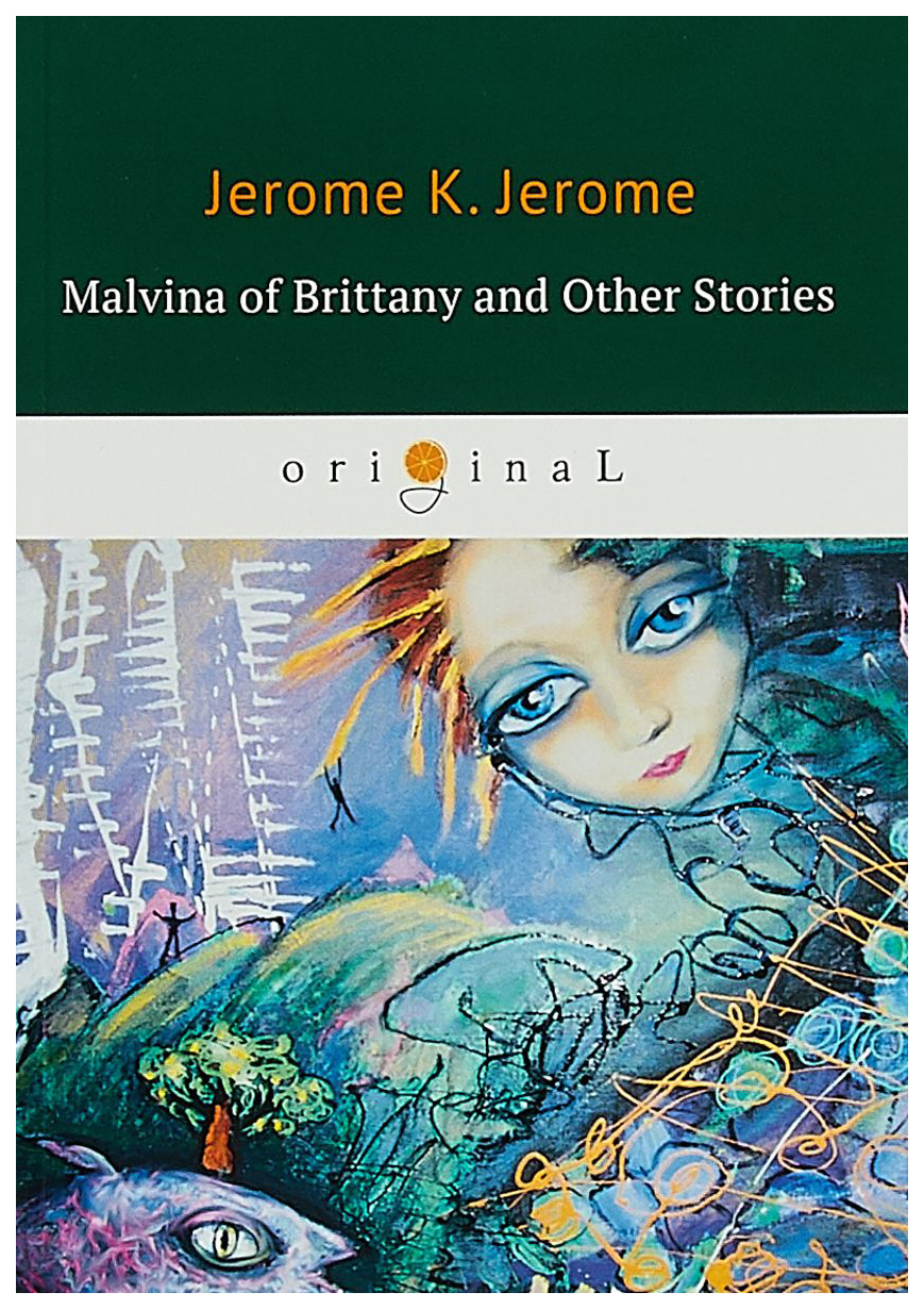 Malvina Of Brittany And Other Stories 100024869172