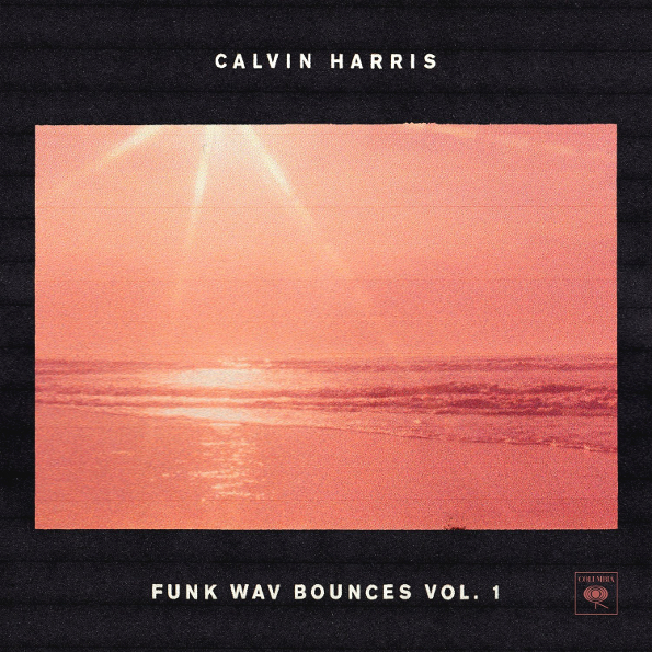 

Calvin Harris "Funk Wav Bounces, Vol. 1"