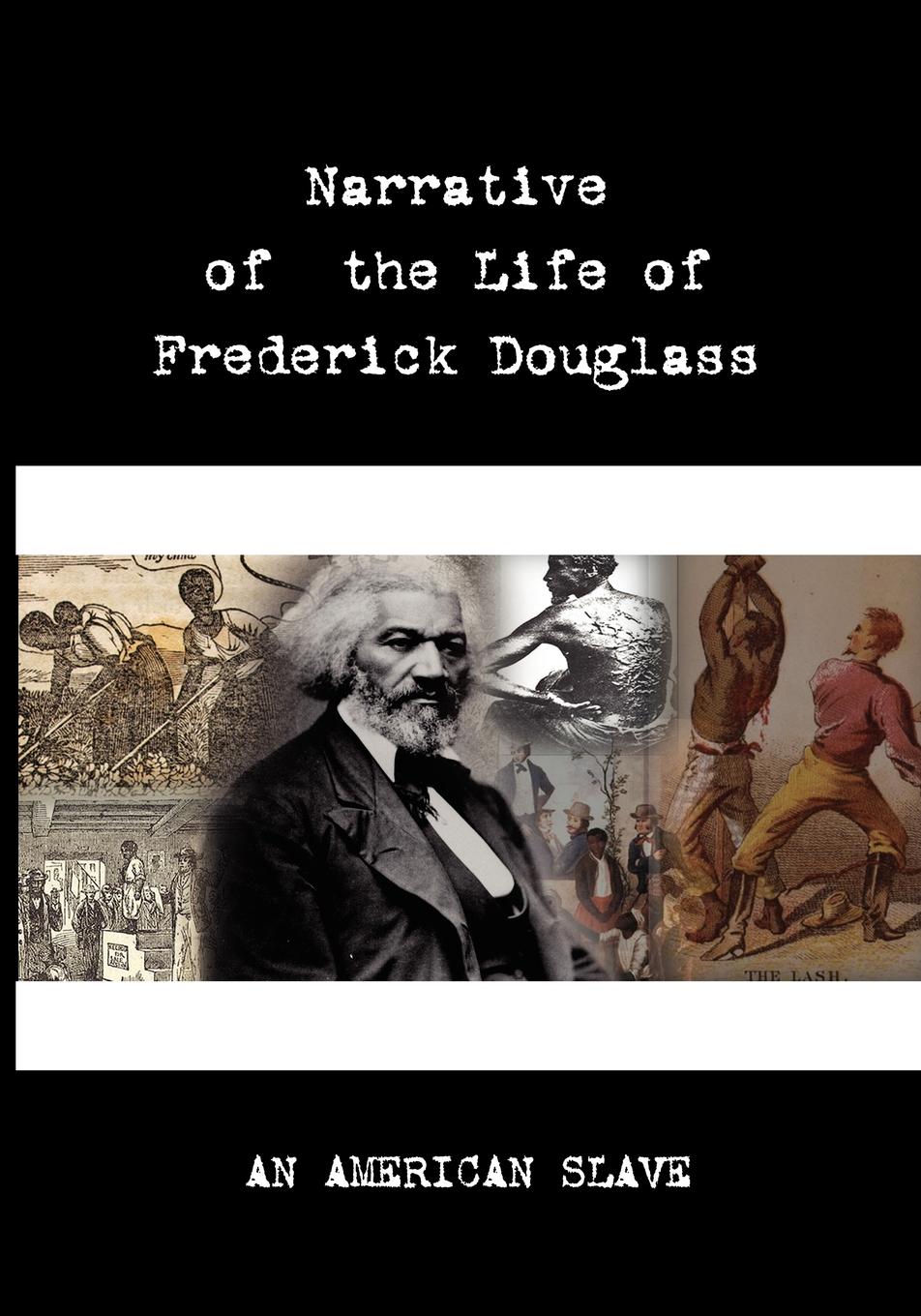 

Narrative Of The Life Of Frederick Douglass