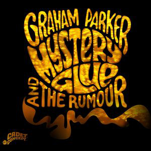 

Graham Parker & The Rumour: Mystery Glue (1 CD)