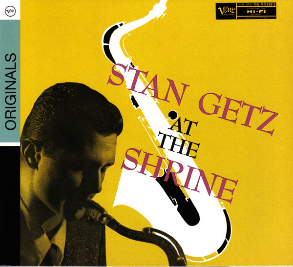 

Stan Getz - Stan Getz At The Shrine (1 CD)