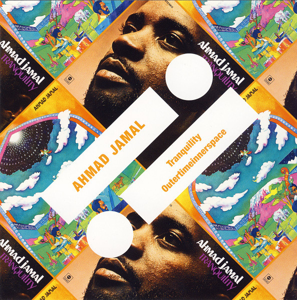 

Ahmad Jamal: Tranquility / Outertimeinnerspace (1 CD)