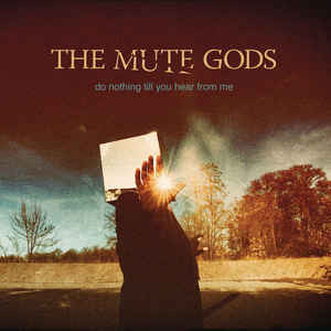 

The Mute Gods: Do Nothing Till You Hear From Me (1 CD)