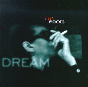 Dream - Jimmy Scott (1 CD)