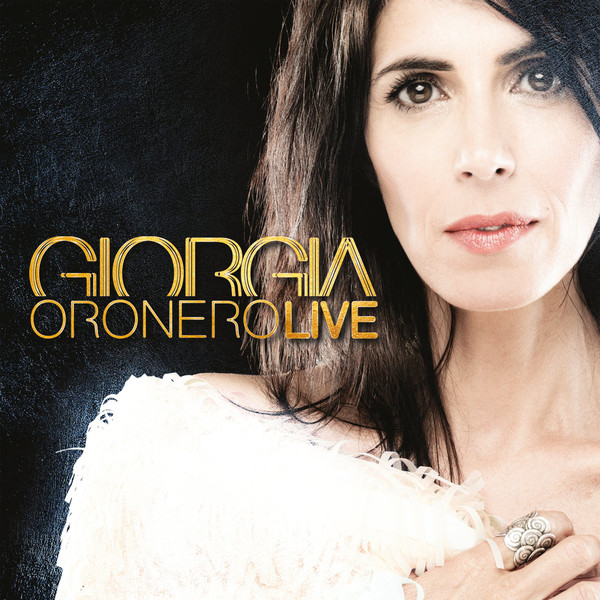Giorgia: Oronero Live (1 CD)