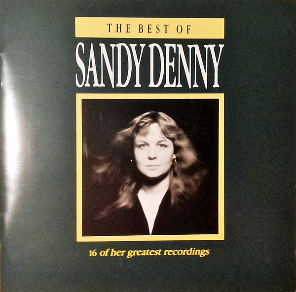 Sandy Denny: Best of Sandy Denny (1 CD)