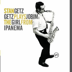 Stan Getz - Stan Getz Plays Jobim - The Girl From Ipanema (1 CD)