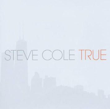 Steve Cole - True (1 CD)