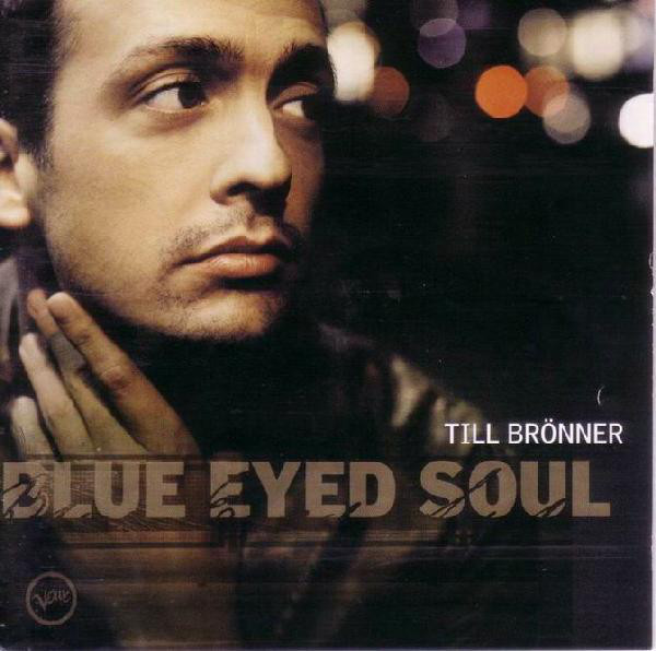 

Till Bronner - Blue Eyed Soul (1 CD)
