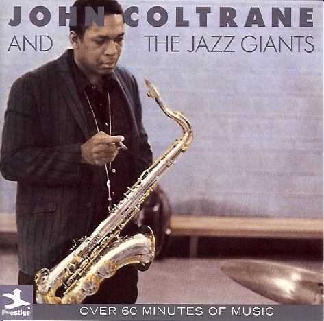 

John Coltrane - And The Jazz Giants (1 CD)