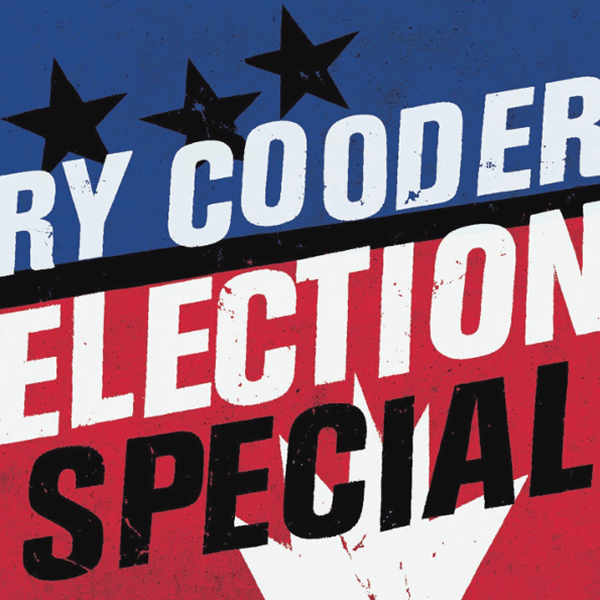 Ry Cooder ELECTION SPECIAL (LP+CD)