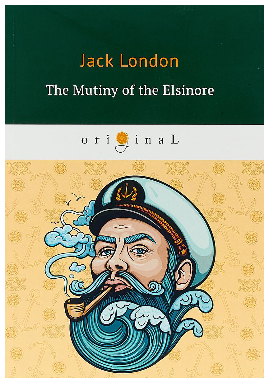 

The Mutiny of the Elsinore
