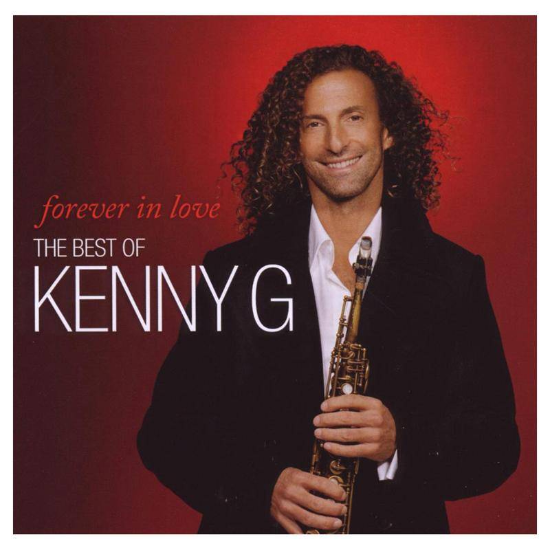

Kenny G Forever In Love: The Best Of Kenny G