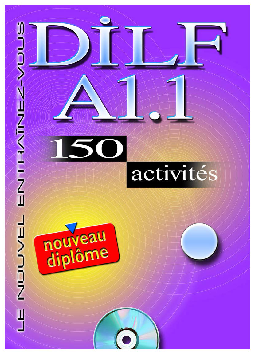 

Книга CLE International "Dilf A1.1. 150 Activities. Textbook + Key (+ Audio CD)"
