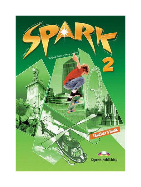 

Express Publishing Spark 2. Teacher's Book