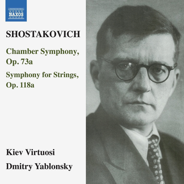 

Kiev Virtuosi, Dmitry Yablonsky Shostakovich: Chamber Symphony, Op 73