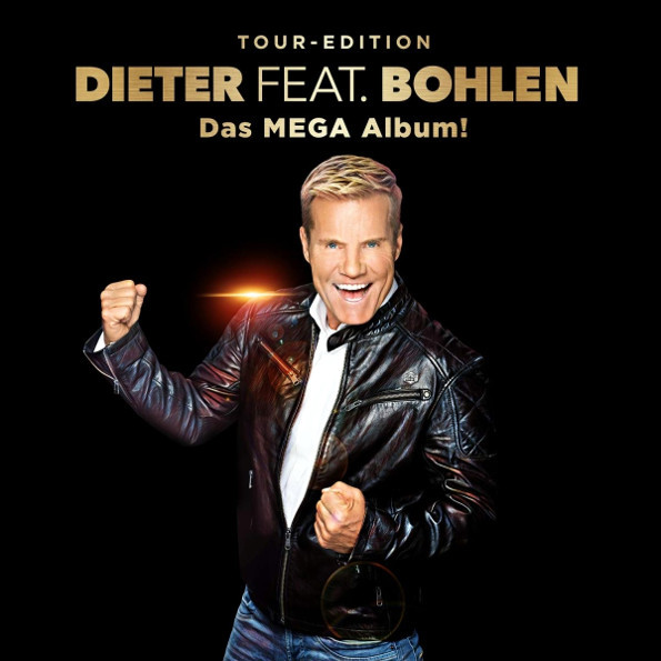 

Dieter Bohlen Dieter feat, Bohlen: Das Mega Album - Tour-Edition (CD)