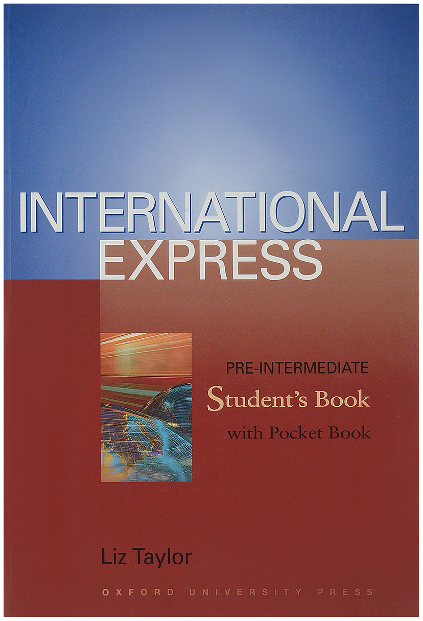 Expression int. Pre Intermediate книги. International Express pre-Intermediate. International Express Intermediate учебник. International Express pre-Intermediate student's book.