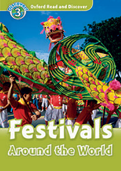 

Oxford Read and Discover: Level 3. Festivals Around the World with MP3 download