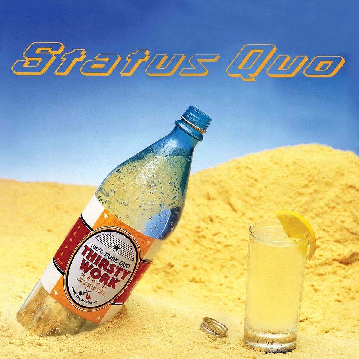 

Status Quo Thirsty Work