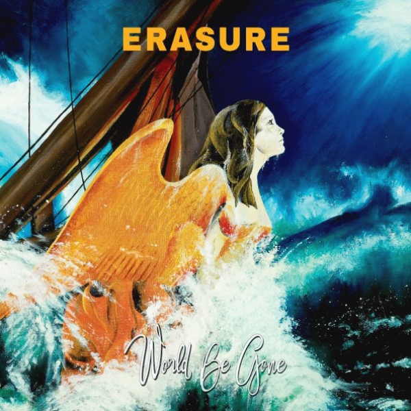 

Erasure "World Is Gone"