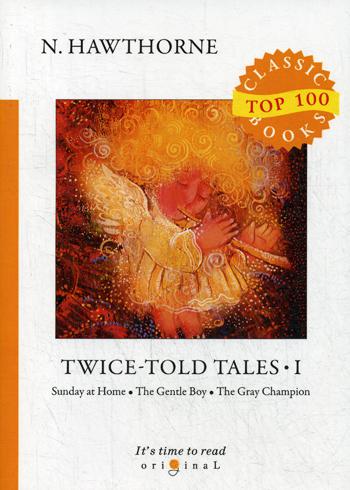 

Twice-Told Tales I