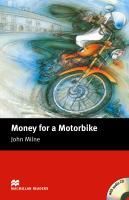 

Macmillan Readers Beginner Money For A Motorbike + CD