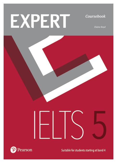 

Pearson Elaine Boyd Expert IELTS 5 Coursebook: Band 5