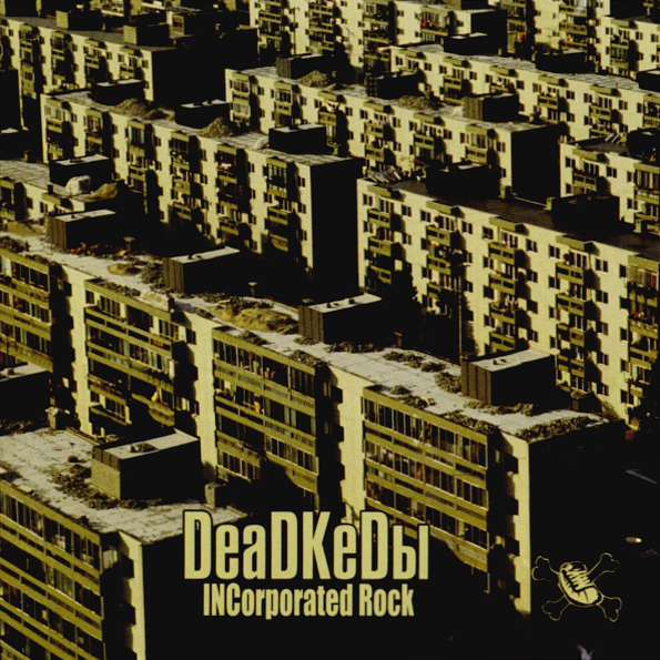 

DeaDKeDы INCorporated Rock (CD)