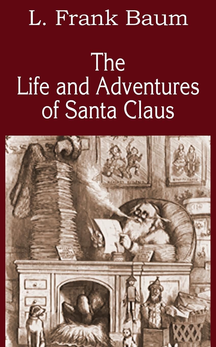 

The Life And Adventures Of Santa Claus
