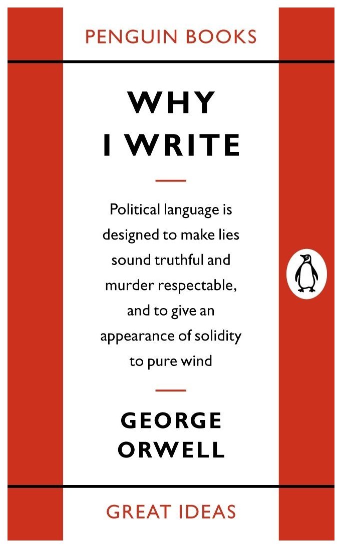 

Penguin Group Orwell George "Why I Write"