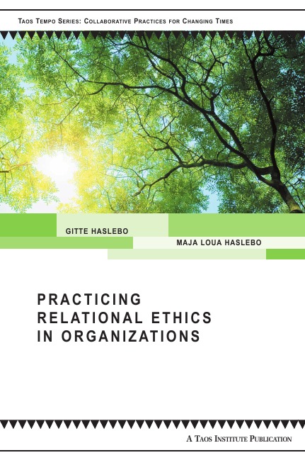 

Practicing Relational Ethics In Organizations
