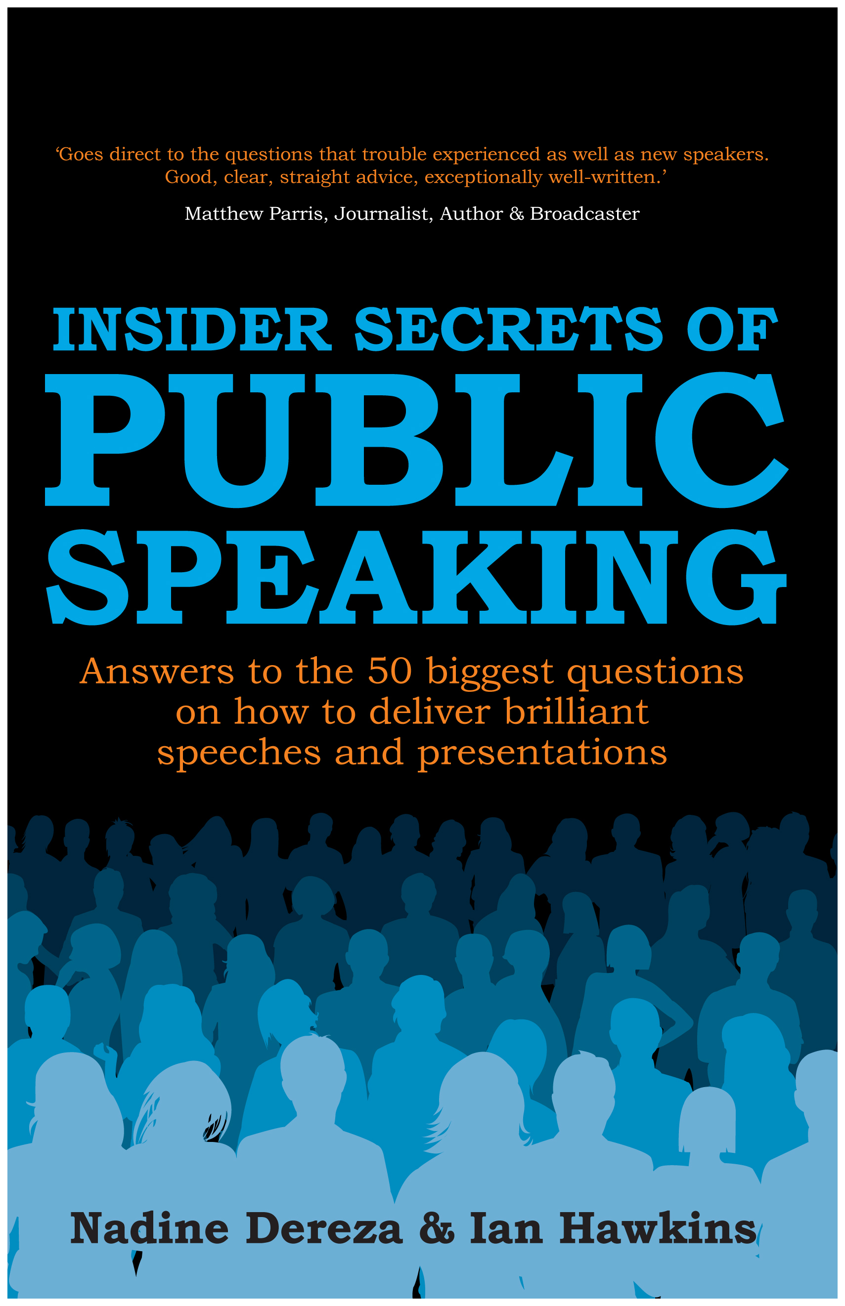 

Insider Secrets Of Public Speaking - Answers To The 50 Biggest Questions On How To De...