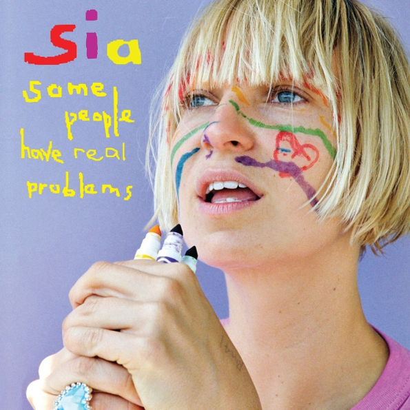 

Sia  Some People Have Real Problems (2LP)