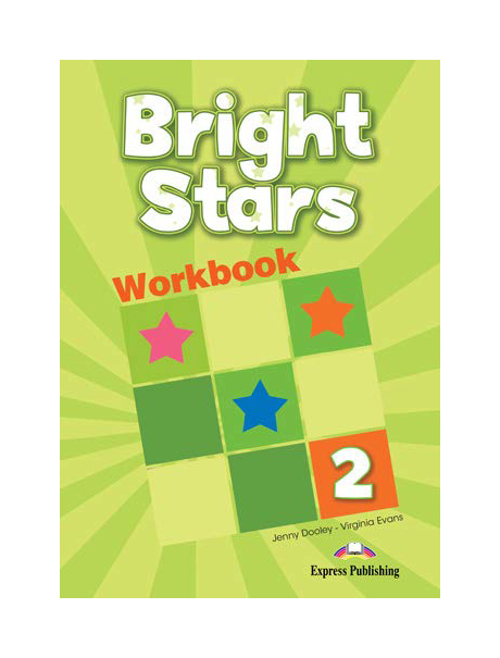 

Книга Express Publishing Evans Virginia, Dooley Jenny "Bright Stars. Level 2. Workbook"