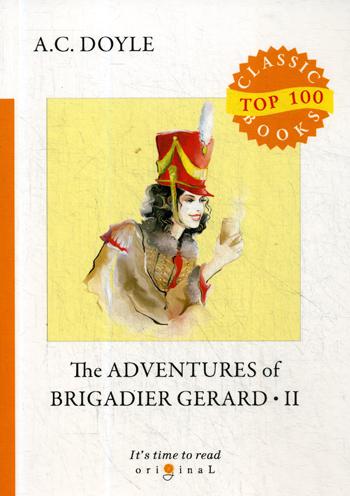 

The Adventures Of Brigadier Gerard