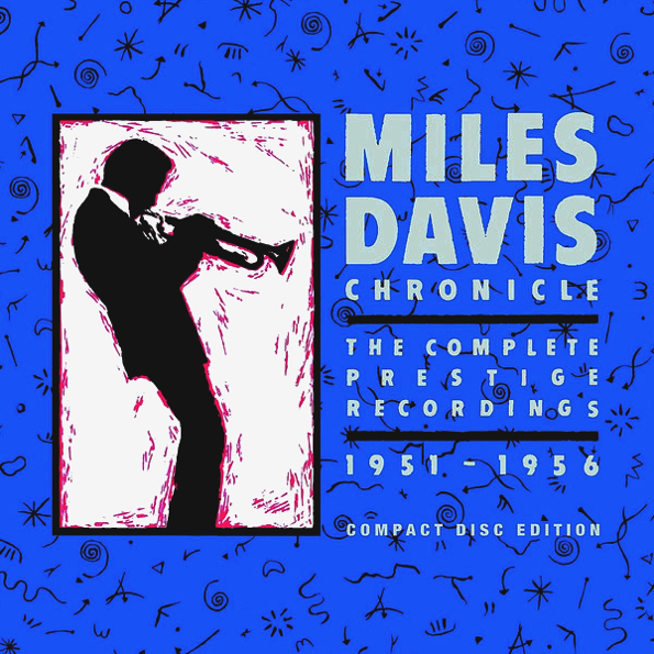 

Miles Davis Chronicle: The Complete Prestige Recordings 1951-1956 (8CD)