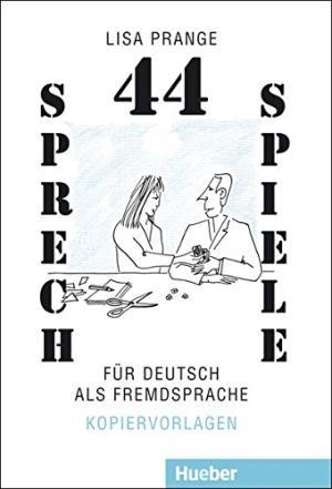 

44 Sprechspiele fr Deutsch als Fremdsprache - Kopiervorlagen