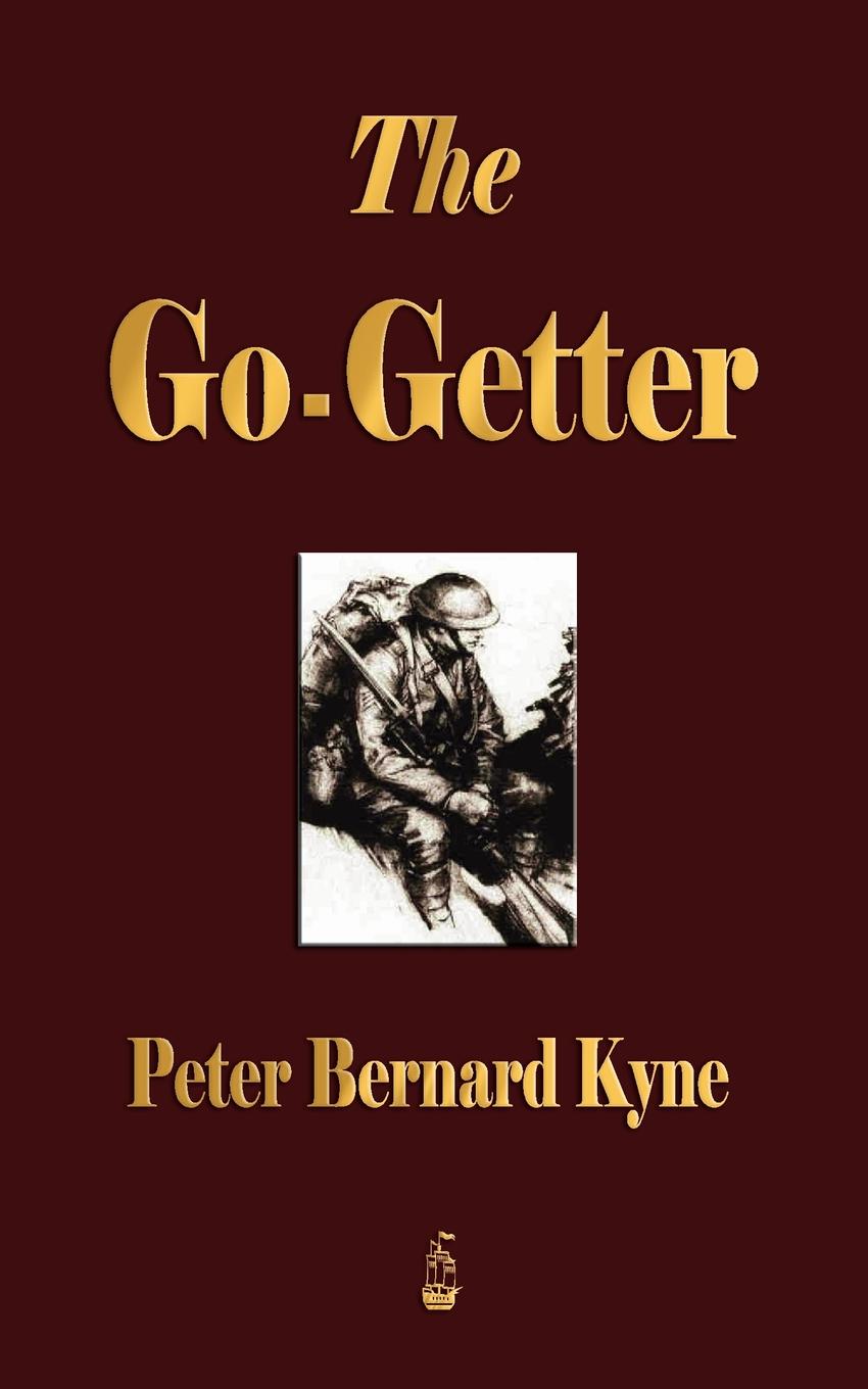 

The Go-Getter, A Story That Tells You How To Be One