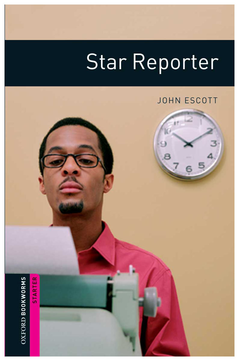 

Книга Oxford University Press "Star Reporter"