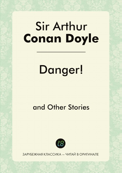 

Danger! And Other Stories