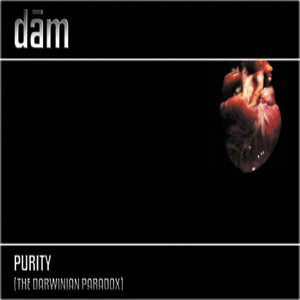 

Dam – Purity [The Darwinian Paradox] (1 CD)